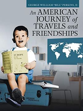 portada An American Journey of Travels and Friendships (en Inglés)