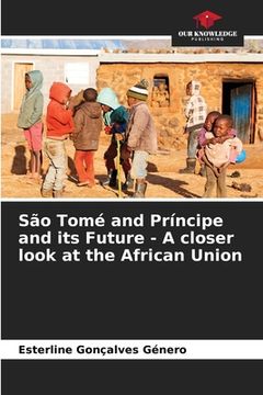 portada São Tomé and Príncipe and its Future - A closer look at the African Union