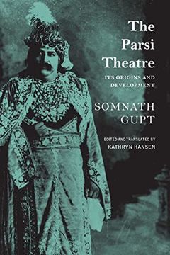 portada The Parsi Theatre: Its Origins and Development (The India List) (en Inglés)