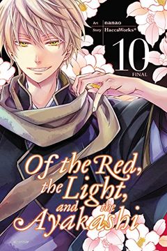 portada Of the Red, the Light, and the Ayakashi, Vol. 10 (en Inglés)
