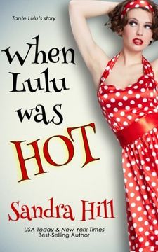 portada When Lulu was Hot: A Cajun Series Prequel Novella (in English)
