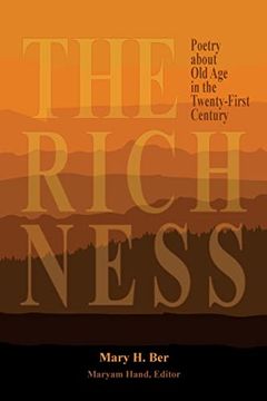portada The Richness: Poetry About old age in the Twenty-First Century (en Inglés)