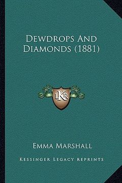 portada dewdrops and diamonds (1881) (en Inglés)