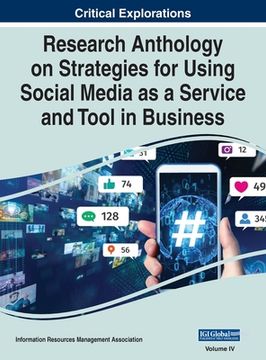 portada Research Anthology on Strategies for Using Social Media as a Service and Tool in Business, VOL 4 (en Inglés)