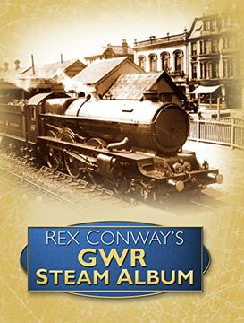 portada Rex Conway's gwr Steam Album (en Inglés)