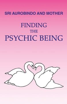 portada Finding the Psychic Being (en Inglés)
