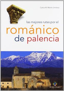 Mejores rutas por el romanico de Palencia, las