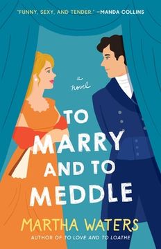 portada To Marry and to Meddle: A Novel (3) (The Regency Vows) (en Inglés)