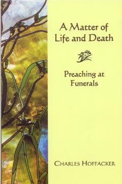 portada matter of life and death: preaching at funerals