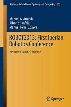 portada Robot2013: First Iberian Robotics Conference: Advances in Robotics, Vol.2