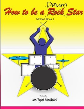 portada How To Be A Drum Star (en Inglés)