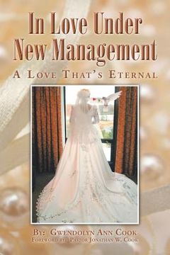 portada In Love Under New Management: A Love That's Eternal (en Inglés)
