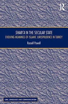 portada Shari`a in the Secular State: Evolving Meanings of Islamic Jurisprudence in Turkey (en Inglés)