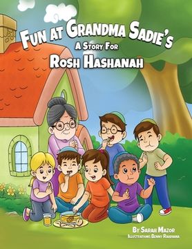 portada Fun at Grandma Sadie's: A Story for Rosh Hashanah (en Inglés)