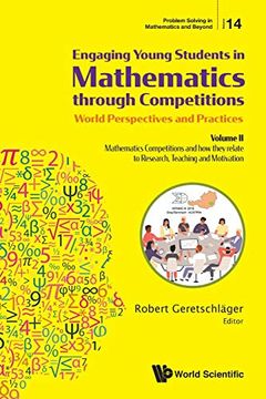 portada Engaging Young Students in Mathematics Through Competitions - World Perspectives and Practices: Volume ii - Mathematics Competitions and how They. (Problem Solving in Mathematics and Beyond) (en Inglés)