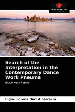 portada Search of the Interpretation in the Contemporary Dance Work Pneuma