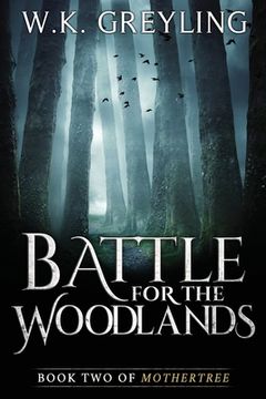 portada Battle for the Woodlands: Book 2 of Mothertree (en Inglés)