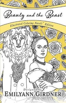 portada Beauty and the Beast: Coloring Novel Edition (Coloring Novels TM Edition) (en Inglés)