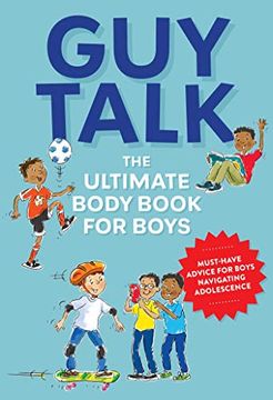 portada Guy Talk: The Ultimate Boy'S Body Book With Stuff Guys Need to Know While Growing up Great (en Inglés)