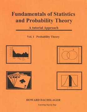 portada Fundamentals of Statistics and Probability Theory: A Tutorial Approach Vol. 1 Porbability Theory (en Inglés)
