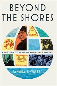 portada Beyond the Shores: A History of African Americans Abroad (en Inglés)
