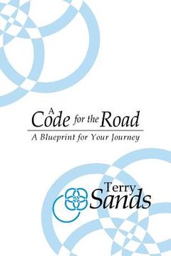 portada A Code for THE ROAD: A Blueprint for Your Journey (in English)