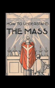 portada how to understand the mass (en Inglés)