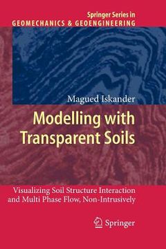 portada modelling with transparent soils: visualizing soil structure interaction and multi phase flow, non-intrusively