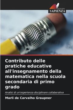 portada Contributo delle pratiche educative all'insegnamento della matematica nella scuola secondaria di primo grado (en Italiano)