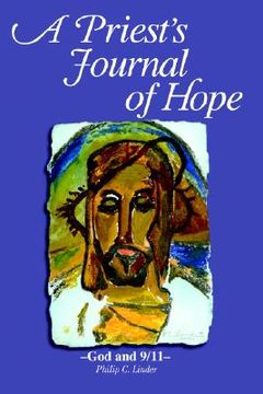 portada a priest's journal of hope: god and 9/11- (en Inglés)
