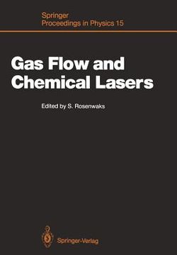portada gas flow and chemical lasers: proceedings of the 6th international symposium, jerusalem, september 8 12, 1986 (en Inglés)