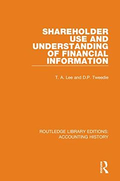portada Shareholder use and Understanding of Financial Information (Routledge Library Editions: Accounting History) (en Inglés)