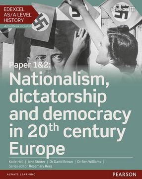 portada Edexcel as/a level history, paper 1&2: nationalism, dictatorship and democracy in 20th century europe student book + activ (edexcel gce history 2015)