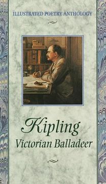 portada Kipling: Victorian Balladeer (Illustrated Poetry Series)