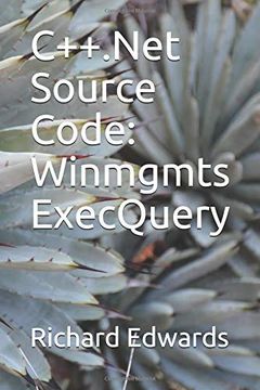 portada C++. Net Source Code: Winmgmts Execquery (en Inglés)