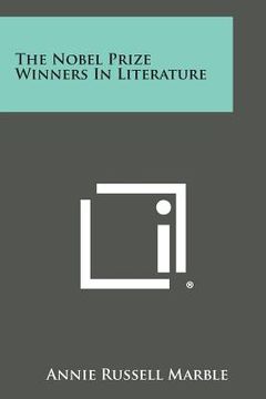 portada The Nobel Prize Winners in Literature (en Inglés)