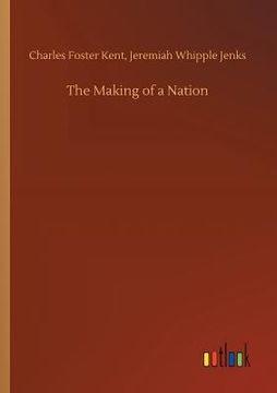 portada The Making of a Nation (en Inglés)
