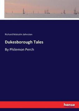 portada Dukesborough Tales: By Philemon Perch (en Inglés)