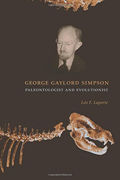 portada George Gaylord Simpson: Paleontologist and Evolutionist (en Inglés)