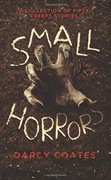 portada Small Horrors: A Collection of Fifty Creepy Stories (in English)