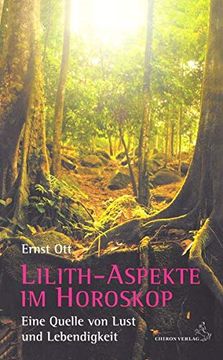 portada Lilith-Aspekte im Horoskop: Eie Quelle von Lust und Lebendigkeit (en Alemán)