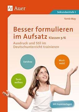 portada Besser Formulieren im Aufsatz Klassen 5-6: Ausdruck und Stil im Deutschunterricht Trainieren (in German)