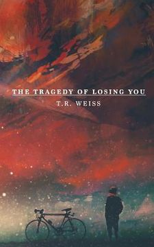 portada The Tragedy Of Losing You (en Inglés)