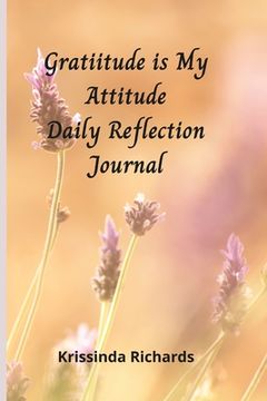 portada Gratitude is my Attitude Daily Reflections Journal (en Inglés)