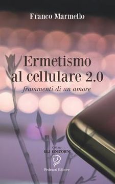 portada Ermetismo al cellulare 2.0: Frammenti di un amore (en Italiano)