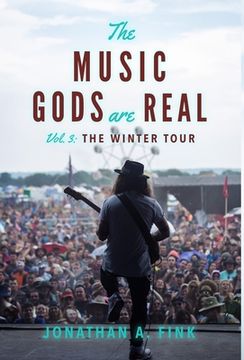 portada The Music Gods are Real: Vol. 3 - The Winter Tour (in English)