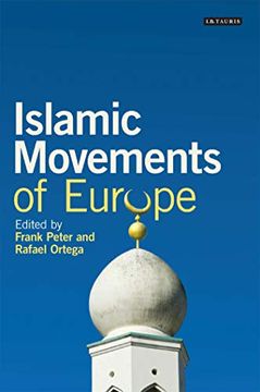 portada Islamic Movements of Europe: Public Religion and Islamophobia in the Modern World