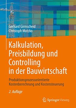 portada Kalkulation, Preisbildung und Controlling in der Bauwirtschaft: Produktionsprozessorientierte Kostenberechnung und Kostensteuerung (en Alemán)