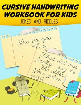 portada Cursive Handwriting Workbook: Jokes and Riddle for Kids: Cursive Handwriting Workbook for Kids and Teens (Jokes and Riddle Cursive Writing Practice (en Inglés)