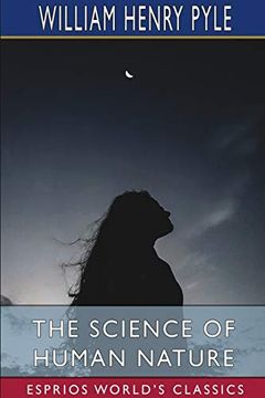portada The Science of Human Nature (Esprios Classics) (in English)